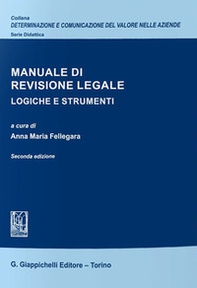 Manuale di revisione legale. Logiche e strumenti - Librerie.coop