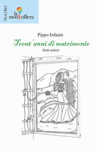 Trent'anni di matrimonio - Librerie.coop Trent'anni di matrimonio - Librerie.coop