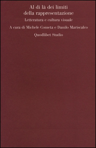 Al di là dei limiti della rappresentazione. Letteratura e cultura visuale - Librerie.coop