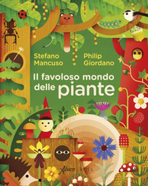 Il favoloso mondo delle piante - Librerie.coop Il favoloso mondo delle piante - Librerie.coop