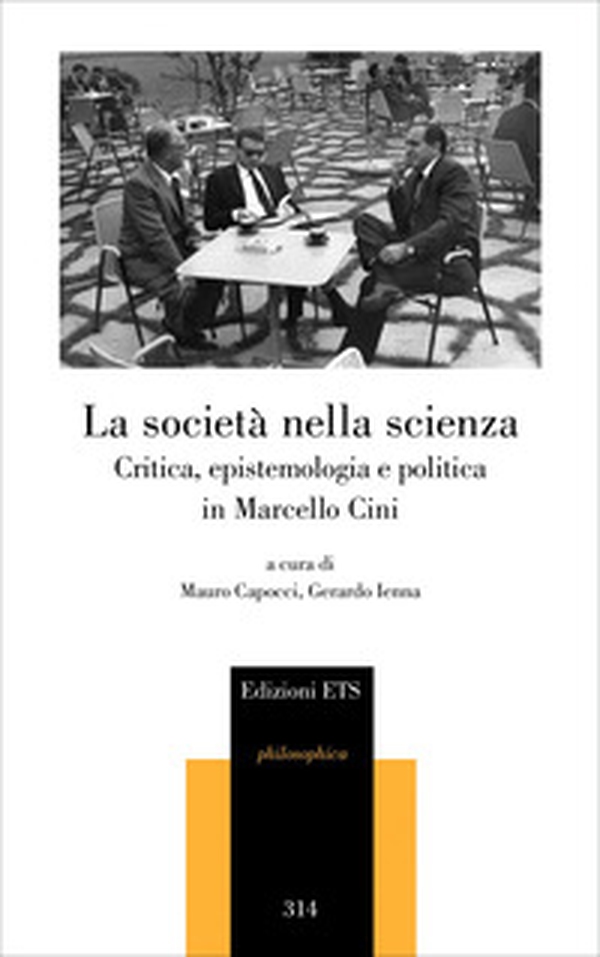 La società nella scienza. Critica, epistemologia e politica in Marcello Cini - Librerie.coop La società nella scienza. Critica, epistemologia e politica in Marcello Cini - Librerie.coop