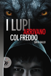I lupi arrivano col freddo - Librerie.coop I lupi arrivano col freddo - Librerie.coop