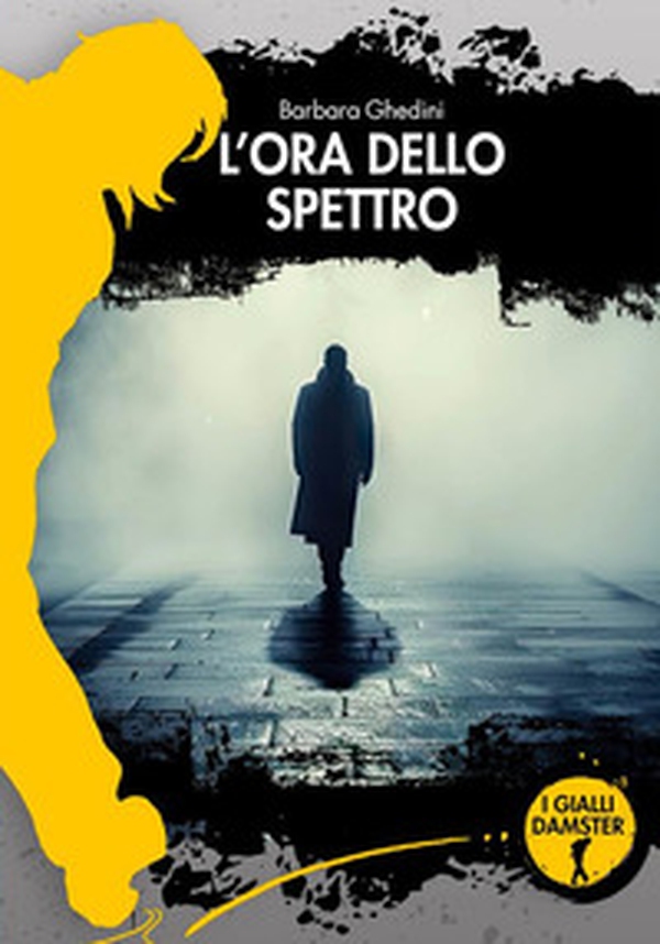 L'ora dello Spettro - Librerie.coop L'ora dello Spettro - Librerie.coop