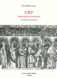 Ciò. Zibaldone veneziano - Librerie.coop Ciò. Zibaldone veneziano - Librerie.coop