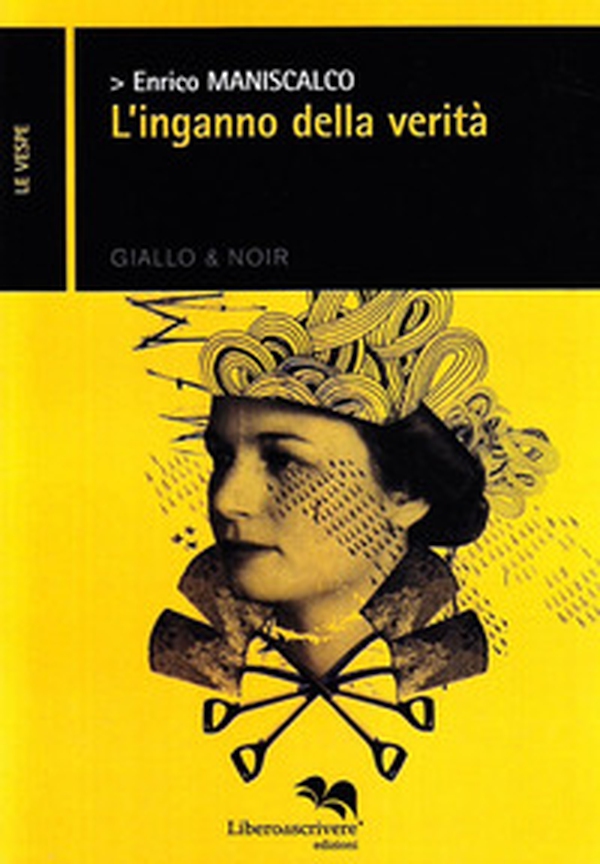 L'inganno della verità - Librerie.coop L'inganno della verità - Librerie.coop