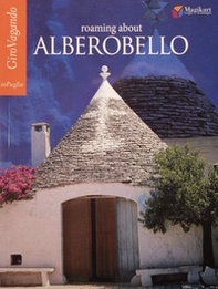 Roaming about Alberobello - Librerie.coop