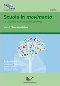 Scuola in movimento. La didattica tra scienza e coscienza - Librerie.coop