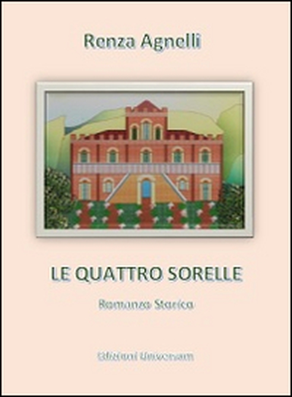Le quattro sorelle - Librerie.coop Le quattro sorelle - Librerie.coop