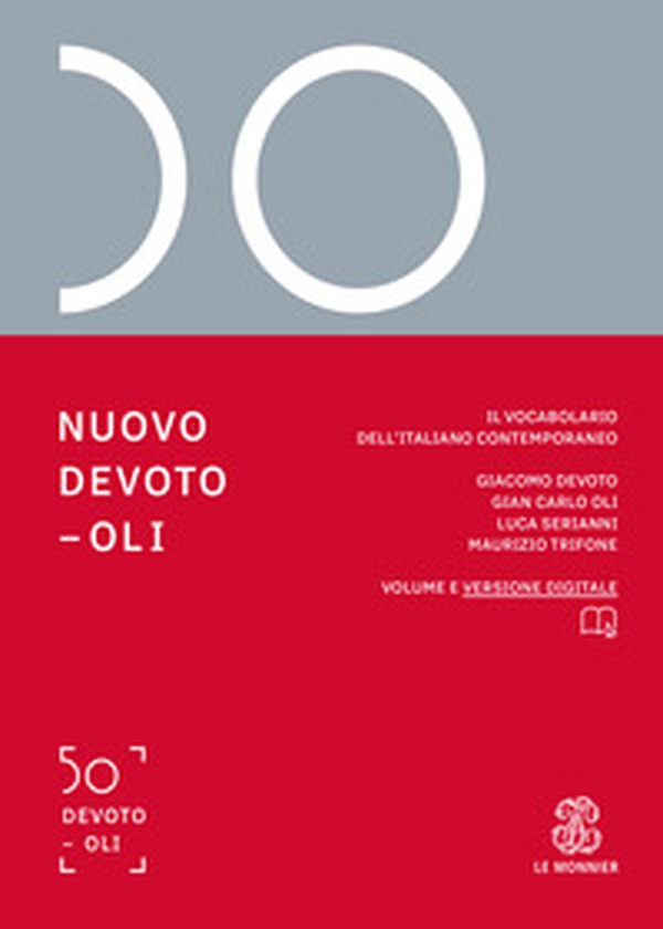 Nuovo Devoto-Oli. Il vocabolario dell'italiano contemporaneo 2019 - Librerie.coop