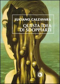 Questa idea di sdoppiarti - Librerie.coop