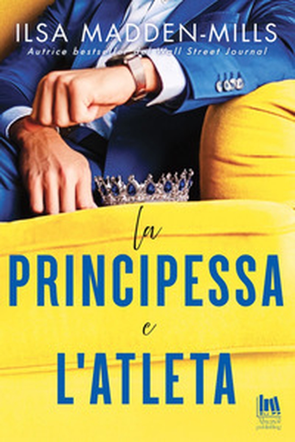 La principessa e l'atleta - Librerie.coop La principessa e l'atleta - Librerie.coop