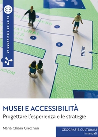 Musei e accessibilità - Librerie.coop Musei e accessibilità - Librerie.coop