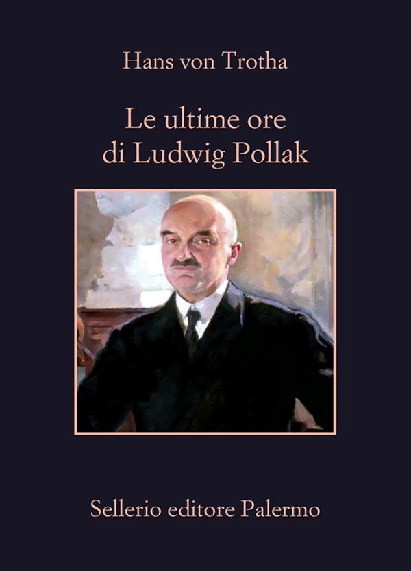 Le ultime ore di Ludwig Pollak - Librerie.coop Le ultime ore di Ludwig Pollak - Librerie.coop