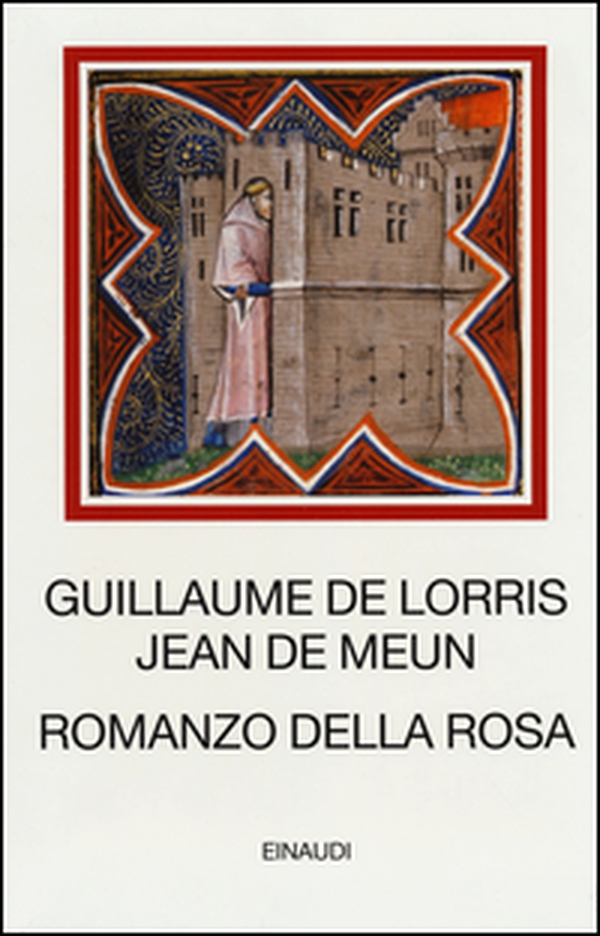 Romanzo della Rosa. Testo francese antico a fronte - Librerie.coop Romanzo della Rosa. Testo francese antico a fronte - Librerie.coop