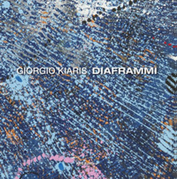 Giorgio Kiaris. Diaframmi - Librerie.coop Giorgio Kiaris. Diaframmi - Librerie.coop