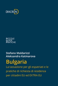 Bulgaria. La tassazione per gli espatriati e le pratiche di richiesta di residenza per cittadini EU ed EXTRA EU - Librerie.coop