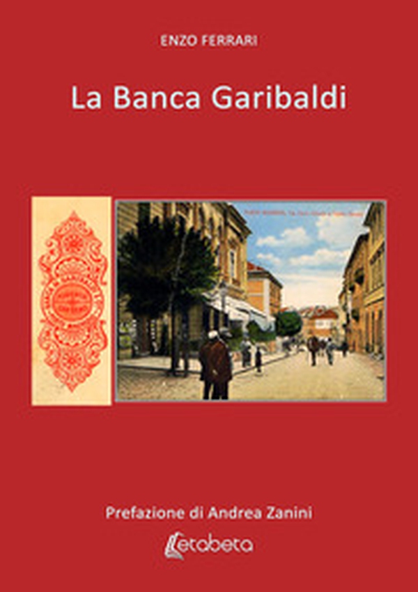 La banca Garibaldi - Librerie.coop