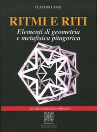 Ritmi e riti. Elementi di geometria e metafisica pitagorica - Librerie.coop Ritmi e riti. Elementi di geometria e metafisica pitagorica - Librerie.coop