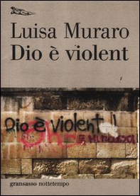 Dio è violent - Librerie.coop Dio è violent - Librerie.coop