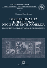 Discrezionalità e deferenza negli Stati Uniti d'America - Librerie.coop