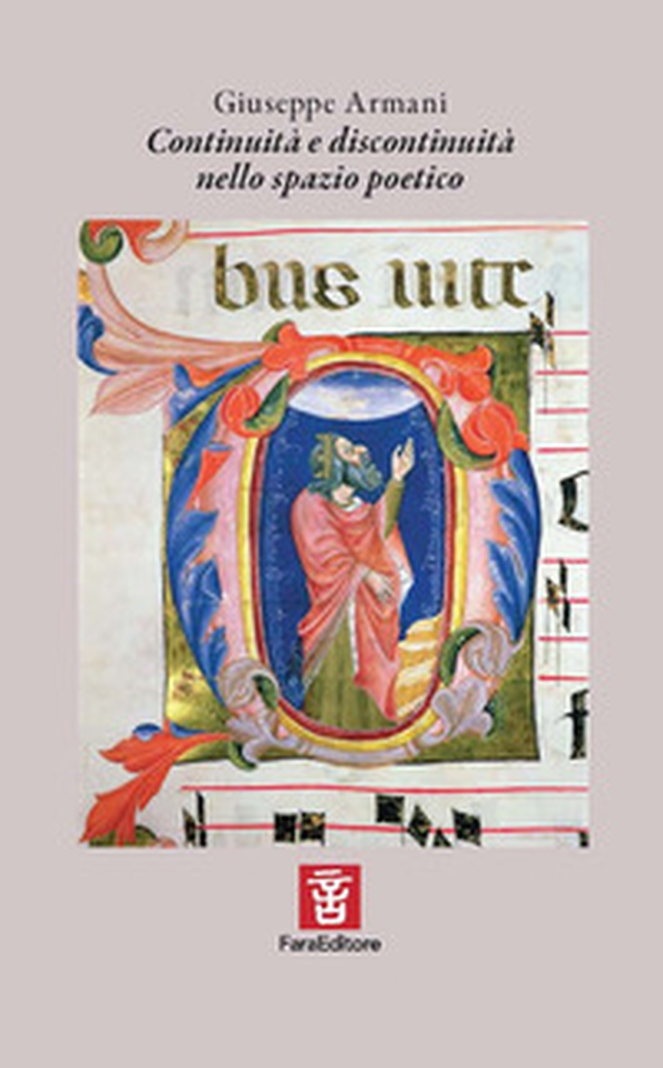 Continuità e discontinuità nello spazio poetico. Saggio II class. al Faraexcelsior - Librerie.coop