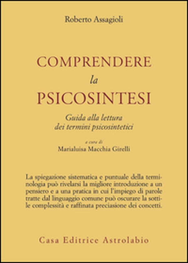 Comprendere la psicosintesi. Guida alla lettura dei termini psicosintetici - Librerie.coop Comprendere la psicosintesi. Guida alla lettura dei termini psicosintetici - Librerie.coop