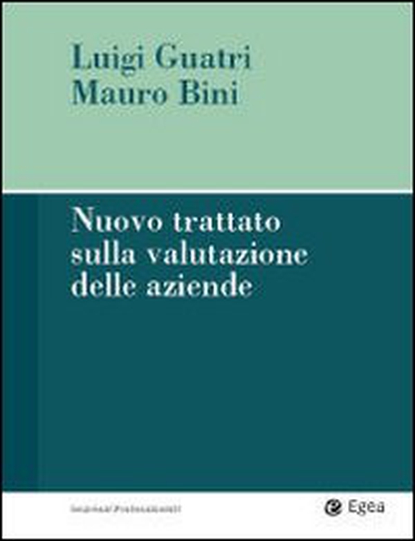 Nuovo trattato sulla valutazione delle aziende - Librerie.coop Nuovo trattato sulla valutazione delle aziende - Librerie.coop