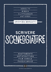 Scrivere sceneggiature - Librerie.coop Scrivere sceneggiature - Librerie.coop