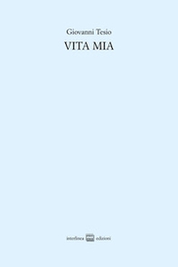 Vita mia. Testo italiano e piemontese - Librerie.coop