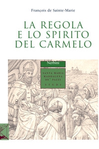 La regola e lo spirito del carmelo - Librerie.coop