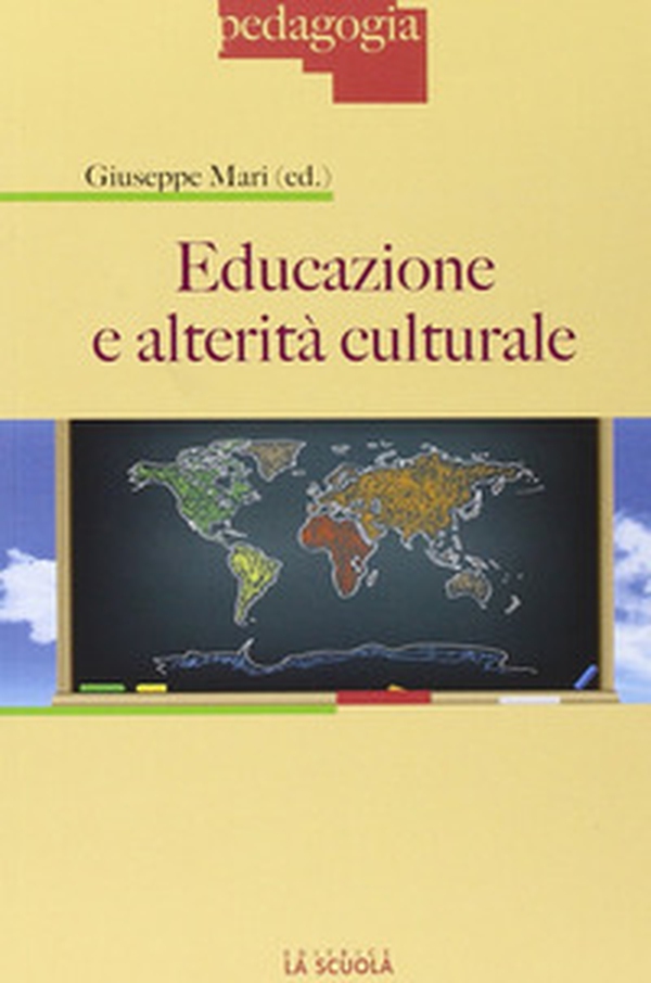 Educazione e alterità culturale - Librerie.coop Educazione e alterità culturale - Librerie.coop