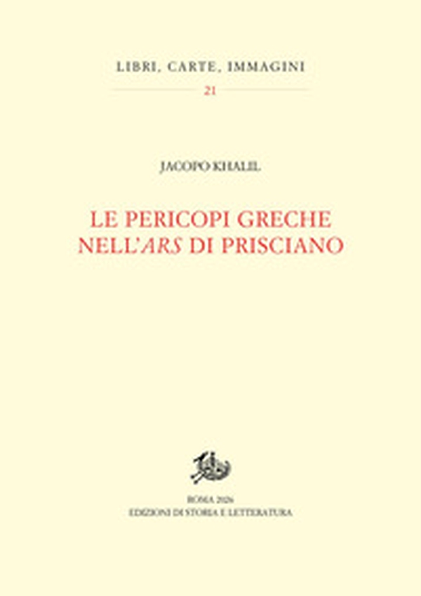 Le pericopi greche nell'«ars» di Prisciano - Librerie.coop
