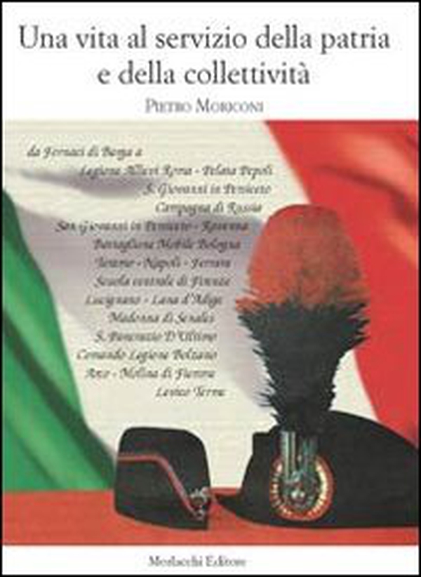 Una vita al servizio della patria e della collettività - Librerie.coop Una vita al servizio della patria e della collettività - Librerie.coop