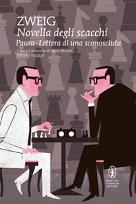 Novella degli scacchi-Paura-Lettera di una sconosciuta - Librerie.coop Novella degli scacchi-Paura-Lettera di una sconosciuta - Librerie.coop