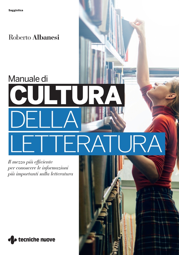 Manuale di cultura della letteratura - Librerie.coop Manuale di cultura della letteratura - Librerie.coop