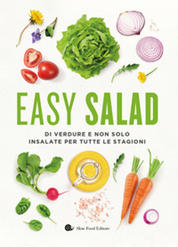 Easy salad. Di verdure e non solo. Insalate per tutte le stagioni - Librerie.coop Easy salad. Di verdure e non solo. Insalate per tutte le stagioni - Librerie.coop