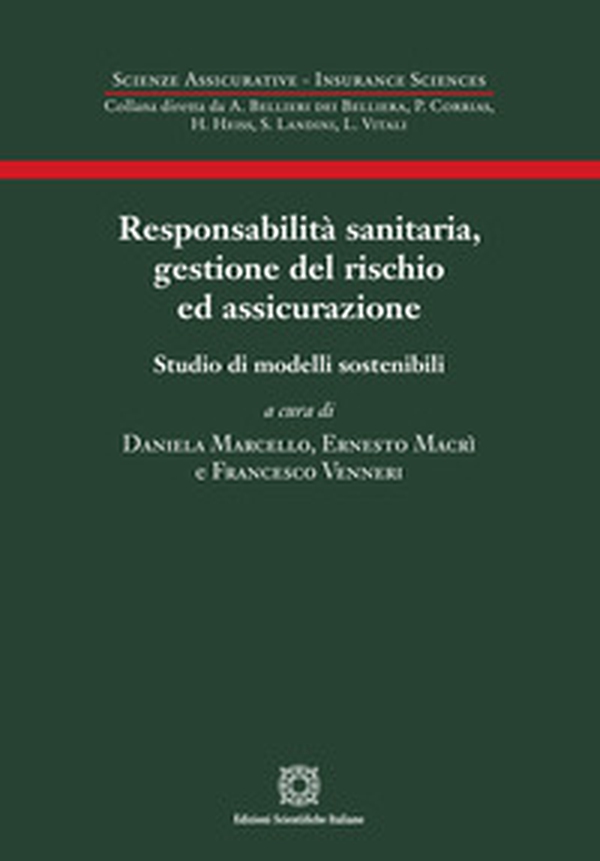 Responsabilità sanitaria, gestione del rischio ed assicurazione - Librerie.coop Responsabilità sanitaria, gestione del rischio ed assicurazione - Librerie.coop