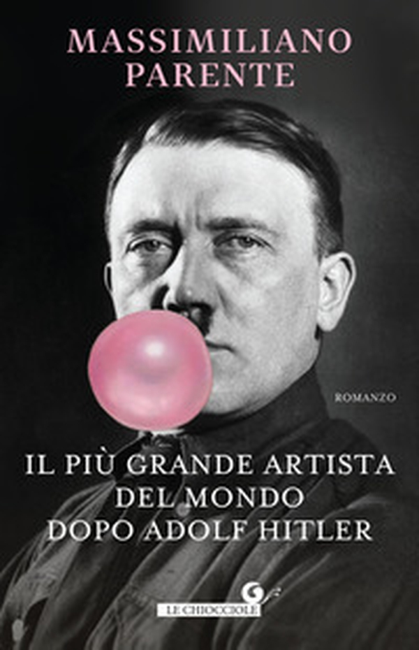 Il più grande artista del mondo dopo Adolf Hitler - Librerie.coop Il più grande artista del mondo dopo Adolf Hitler - Librerie.coop