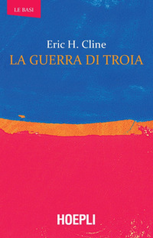 La guerra di Troia - Librerie.coop La guerra di Troia - Librerie.coop