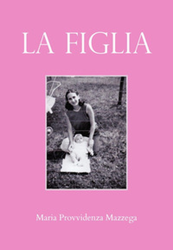 La figlia - Librerie.coop La figlia - Librerie.coop