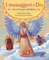 I messaggeri di Dio. Storie di angeli nella Bibbia - Librerie.coop