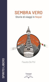 Sembra vero. Storie di viaggi in Nepal - Librerie.coop
