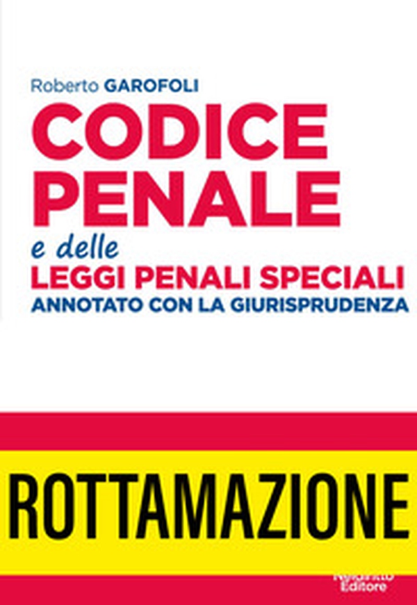 Codice penale e delle leggi penali speciali. Annotato con la giurisprudenza - Librerie.coop Codice penale e delle leggi penali speciali. Annotato con la giurisprudenza - Librerie.coop