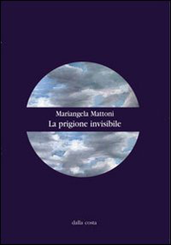 La prigione invisibile - Librerie.coop La prigione invisibile - Librerie.coop