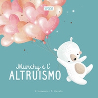 Munchy e l'altruismo - Librerie.coop Munchy e l'altruismo - Librerie.coop