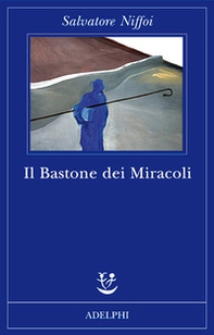 Il bastone dei miracoli - Librerie.coop Il bastone dei miracoli - Librerie.coop