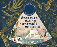 Creature magiche e animali mitologici - Librerie.coop