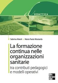 La formazione continua nelle organizzazioni sanitarie - Librerie.coop
