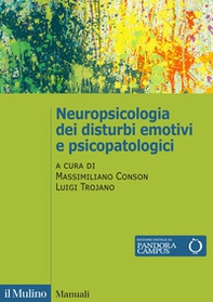 Neuropsicologia dei disturbi emotivi e psicopatologici - Librerie.coop