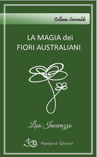 La magia dei fiori australiani - Librerie.coop